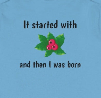 It started with mistletoe... Baby Short Sleeve Onesie® - CrazyTomTShirts