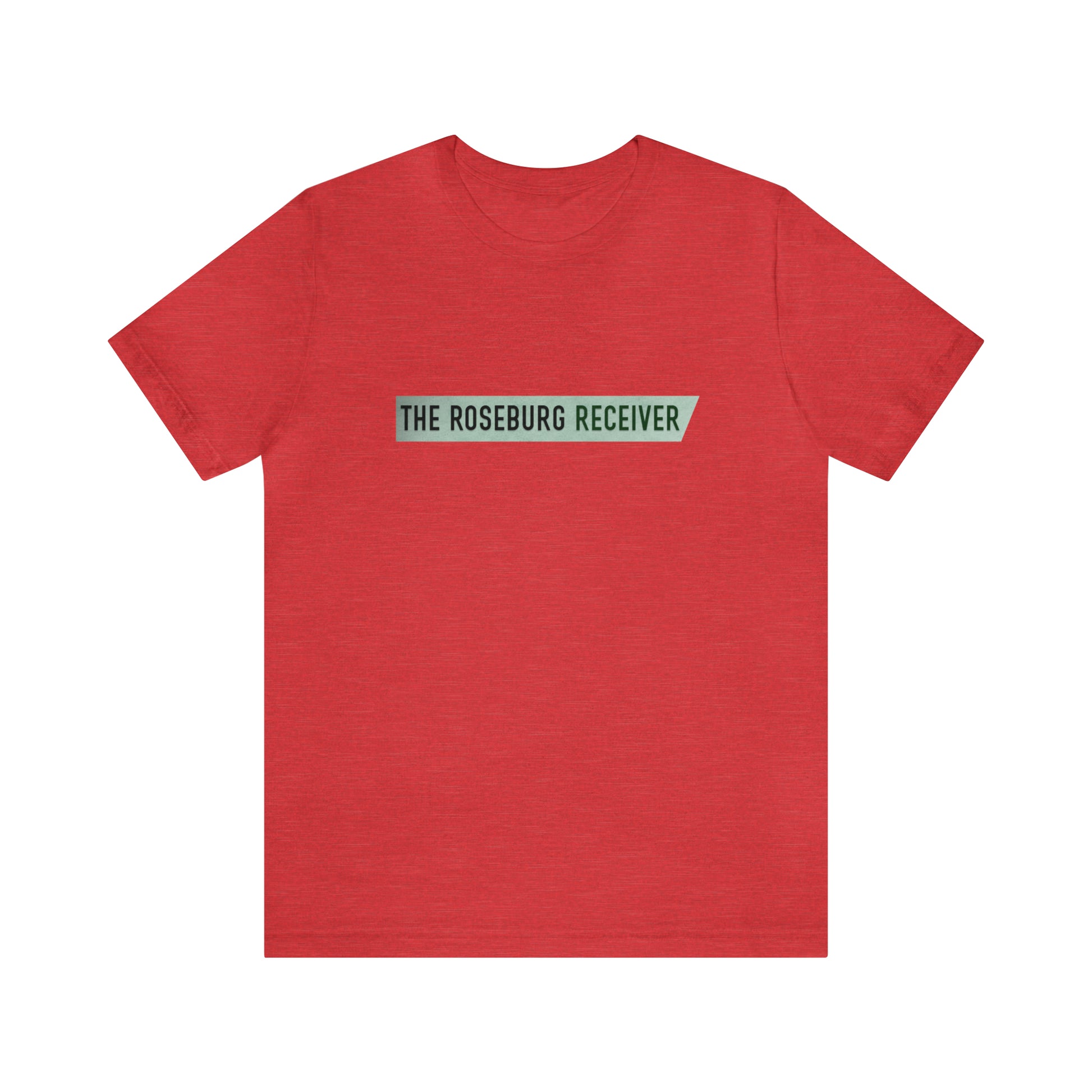 The Roseburg Receiver  - Unisex Short Sleeve Tee - CrazyTomTShirts