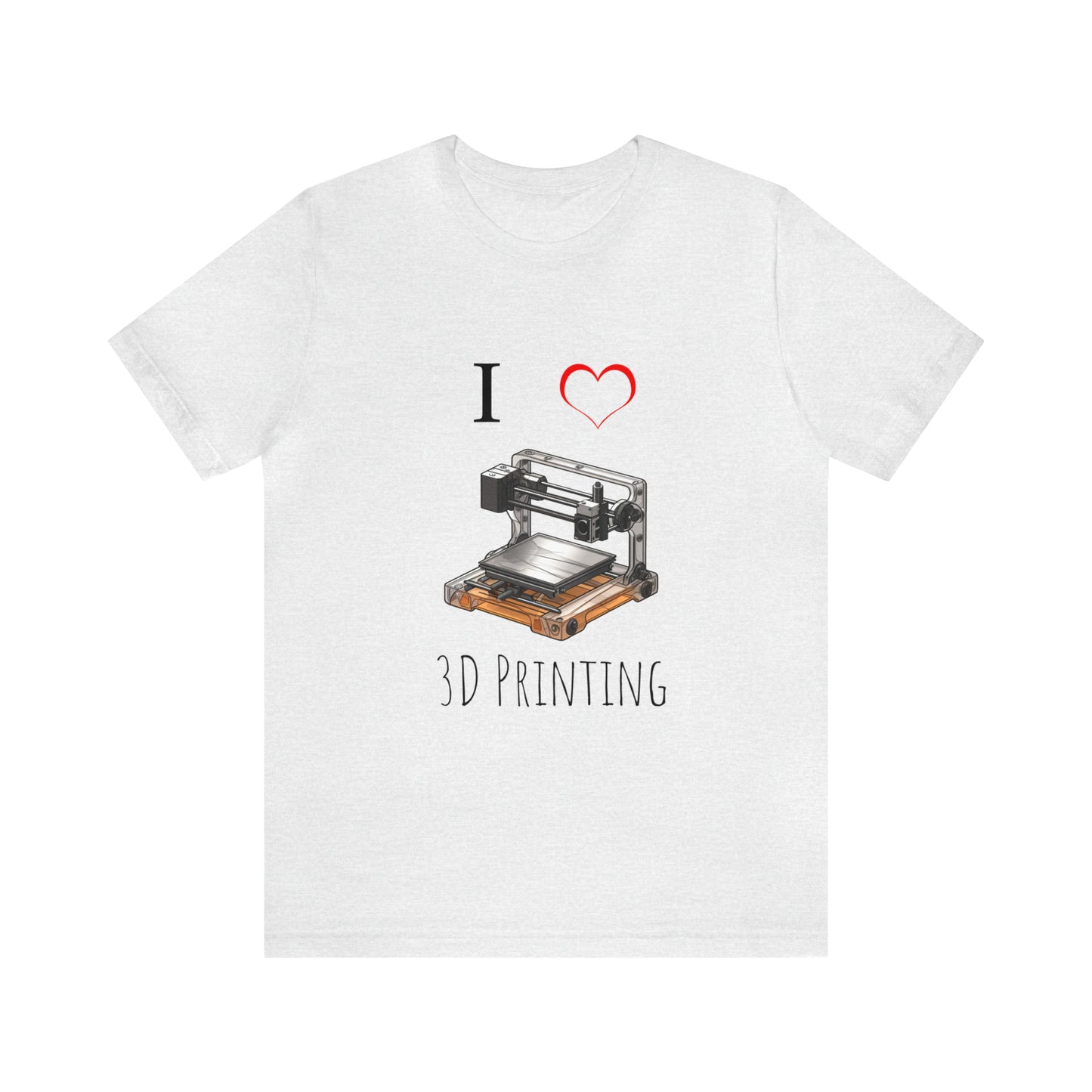 I love 3d Printing Tee Shirt - Tech Lover 3D printing fan Tee Shirt | 3D Printer lover Tee Shirt | Engineer lover tee shirt - CrazyTomTShirts