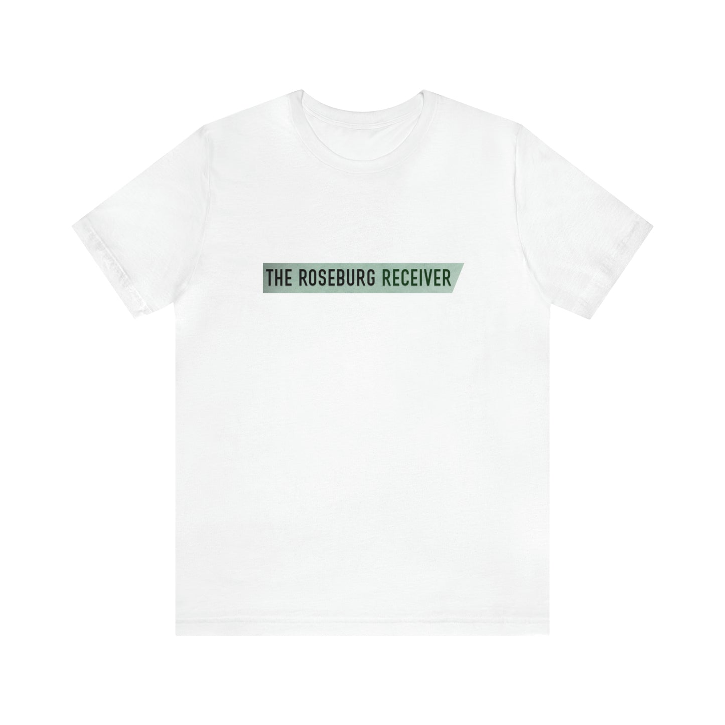 The Roseburg Receiver  - Unisex Short Sleeve Tee - CrazyTomTShirts