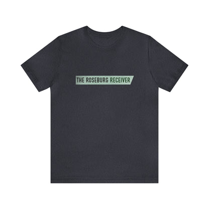 The Roseburg Receiver  - Unisex Short Sleeve Tee - CrazyTomTShirts