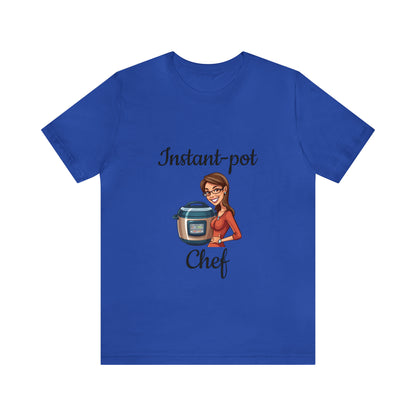 Instant Pot Chef "Girl" Tee Shirt | Fan-Made Instant Pot Inspired Tee Shirt | Chef Tee Shirt | Chef Mom Tee Shirt - CrazyTomTShirts