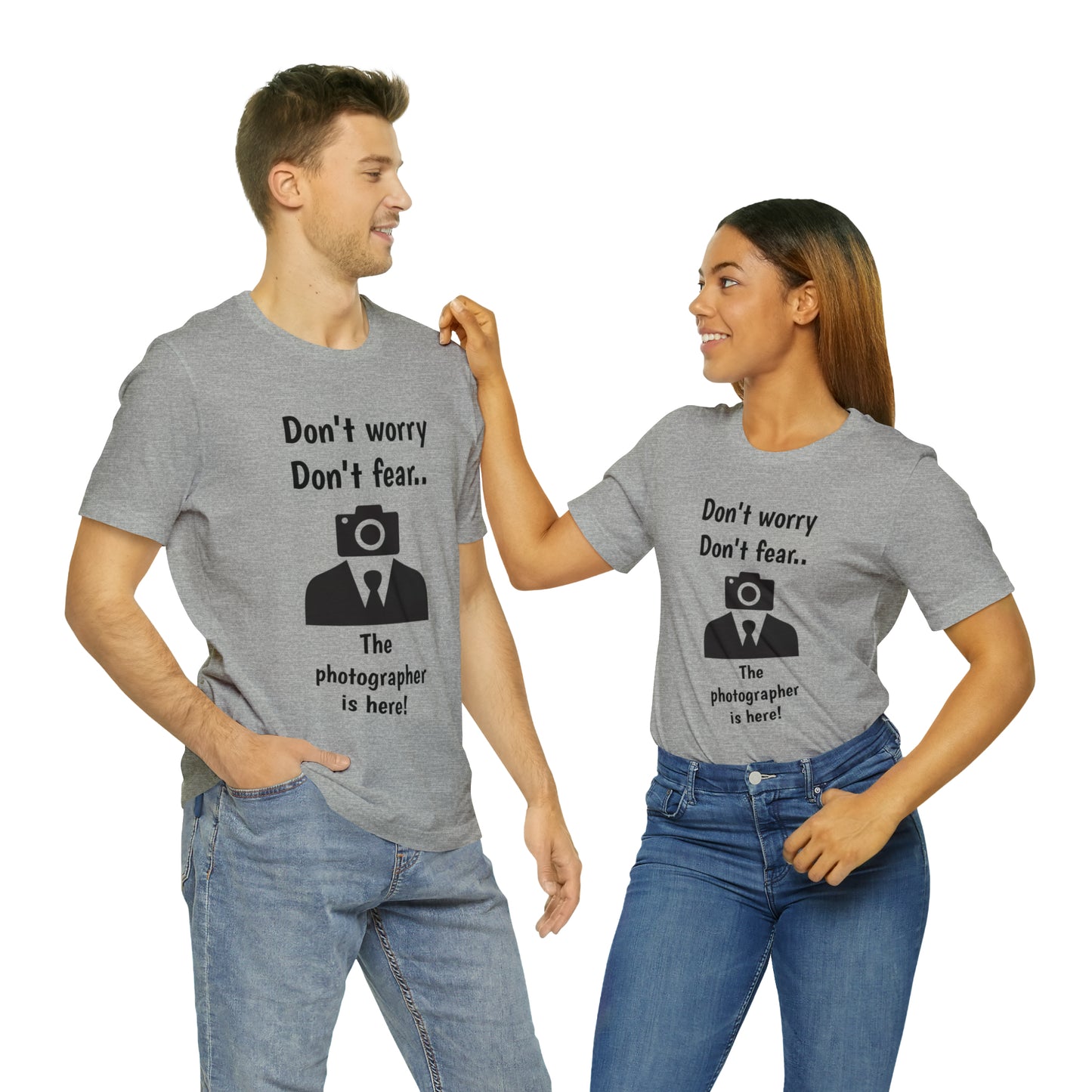 The photographer is here! Tee Shirt | Funny Photography Tee Shirt | Camera Guy/Girl Unisex Short Sleeve Tee | Photogenic Tee Shirt