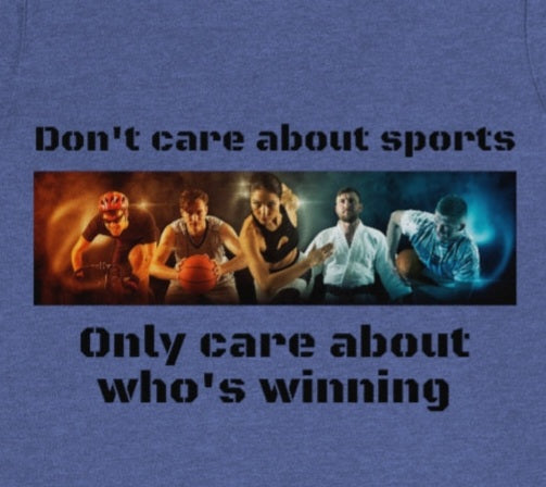 Don't Care about sports - Funny - Short Sleeve Tee