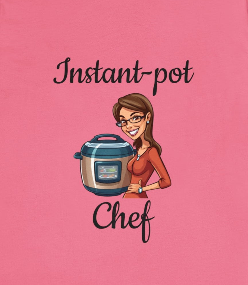 Instant Pot Chef "Girl" Tee Shirt | Fan-Made Instant Pot Inspired Tee Shirt | Chef Tee Shirt | Chef Mom Tee Shirt - CrazyTomTShirts