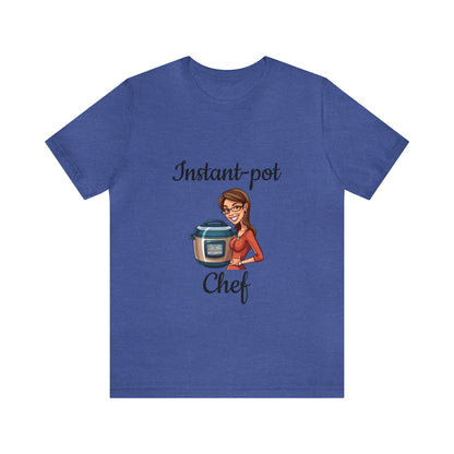 Instant Pot Chef "Girl" Tee Shirt | Fan-Made Instant Pot Inspired Tee Shirt | Chef Tee Shirt | Chef Mom Tee Shirt - CrazyTomTShirts