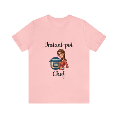 Instant Pot Chef "Girl" Tee Shirt | Fan-Made Instant Pot Inspired Tee Shirt | Chef Tee Shirt | Chef Mom Tee Shirt - CrazyTomTShirts