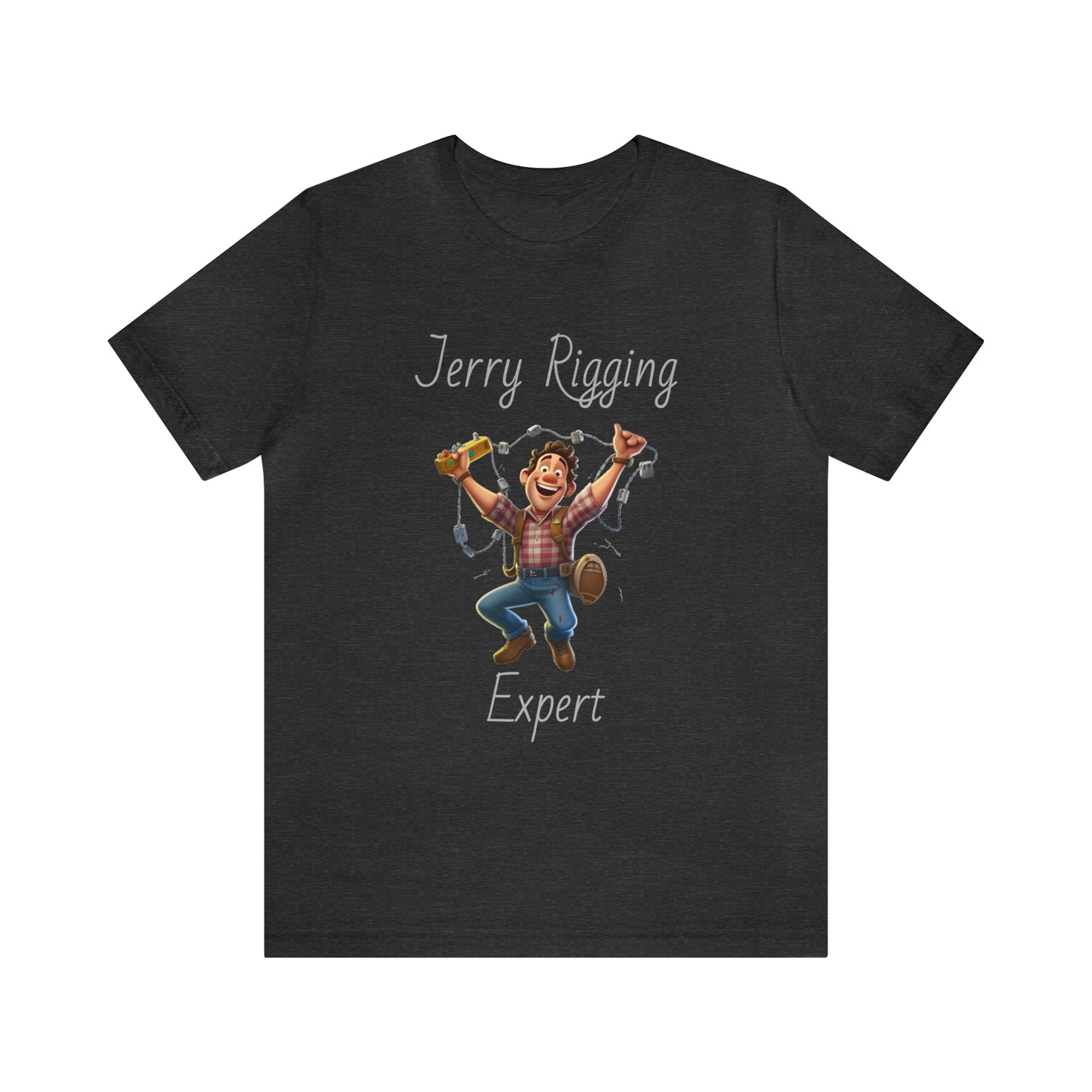 Jerry Rigging Expert Funny Tee Shirt | Jerry Rig Tee Shirt | DIY Lover Tee Shirt | Fix it up Contractor Tee | Home improvement Tee Shirt - CrazyTomTShirts