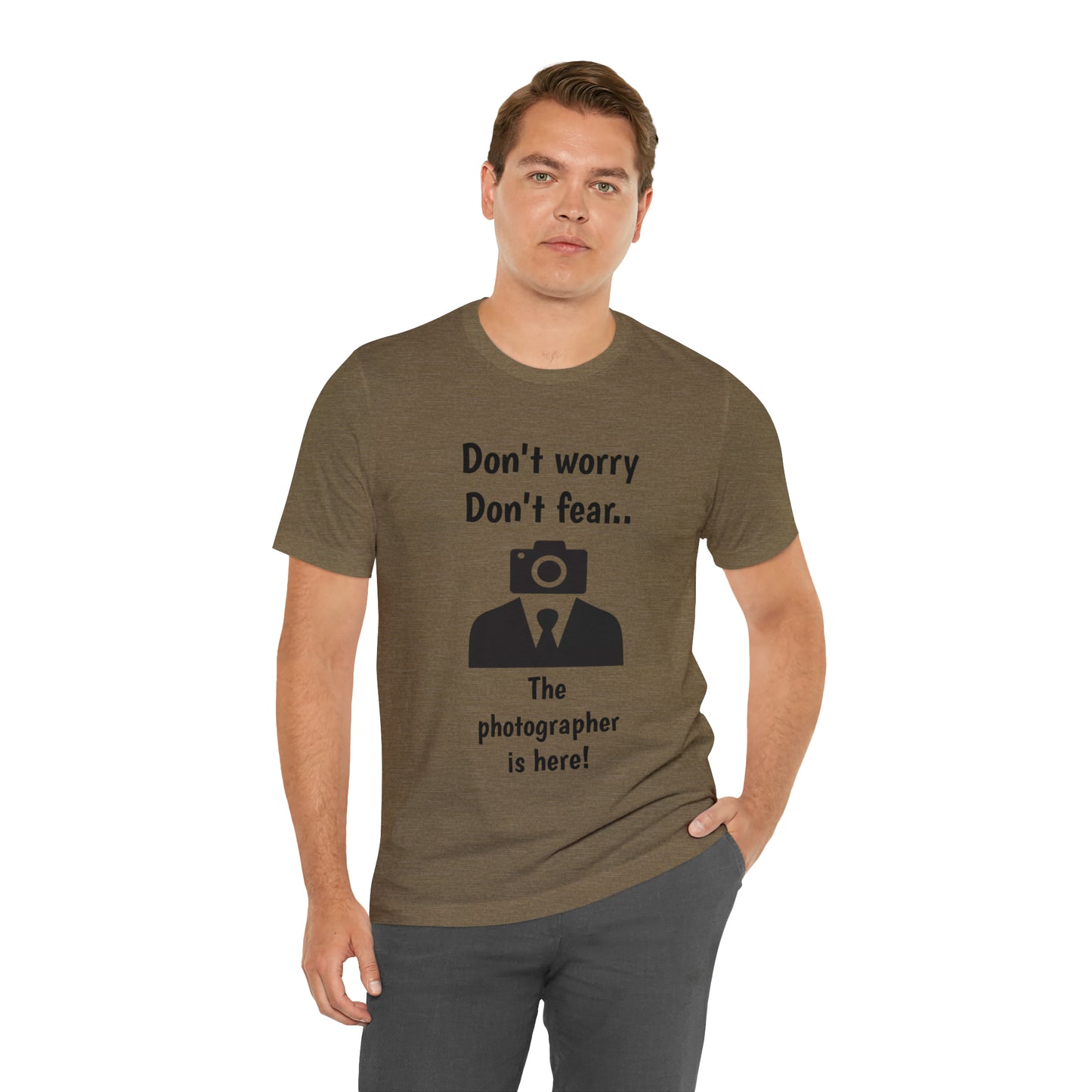 The photographer is here! Tee Shirt | Funny Photography Tee Shirt | Camera Guy/Girl Unisex Short Sleeve Tee | Photogenic Tee Shirt