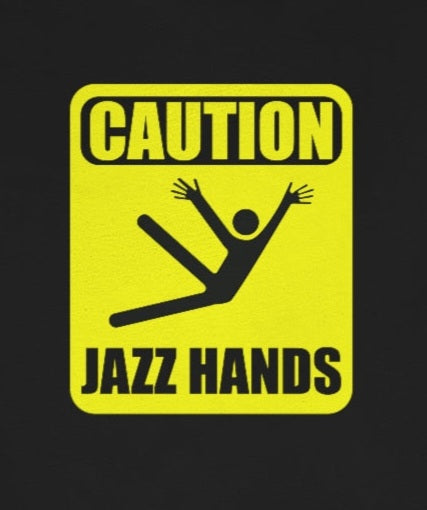 Caution Jazz hands - Funny - Unisex Short Sleeve Tee