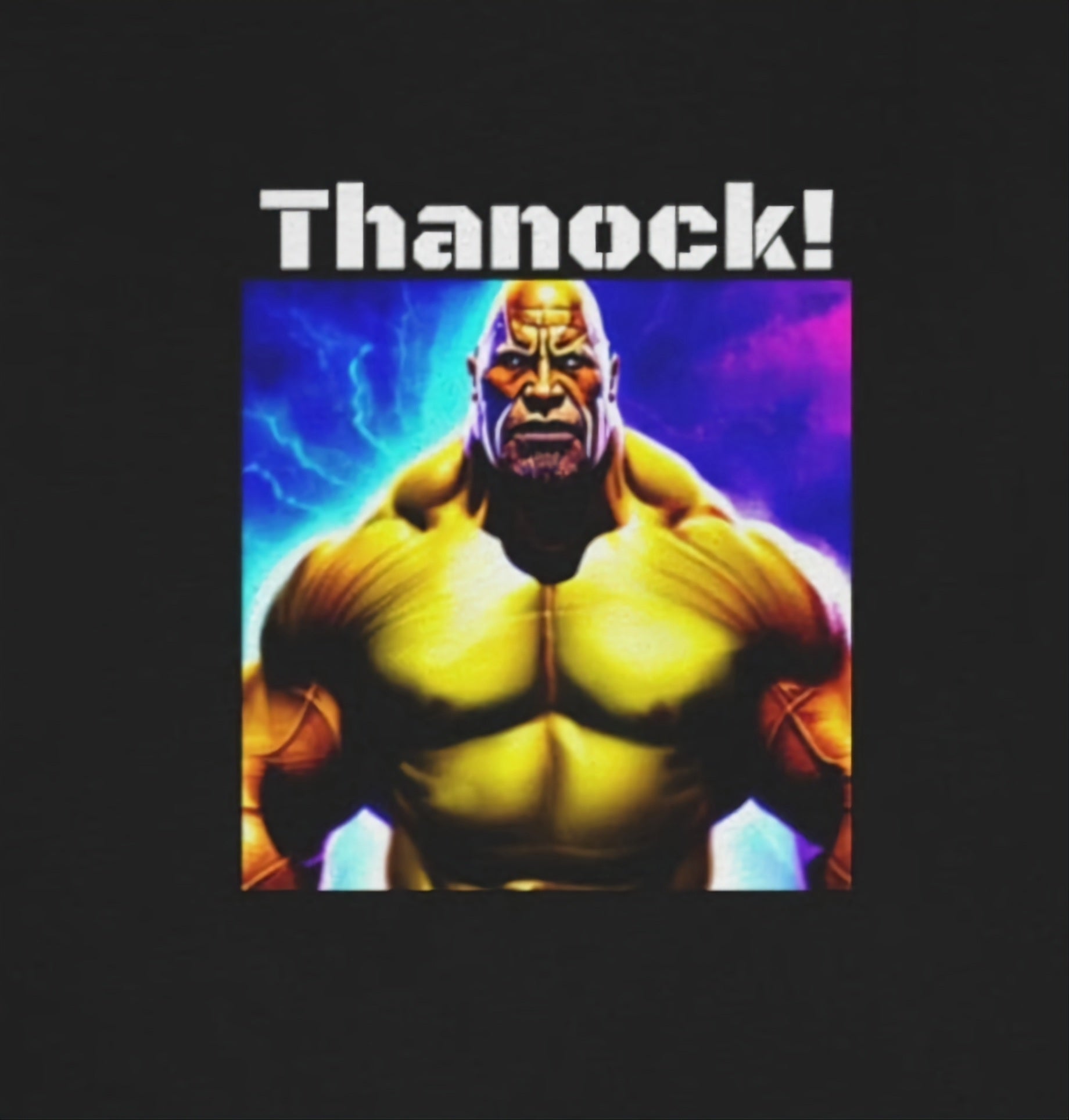 Thanock! = Thanos + The Rock - Funny Fan- Unisex Short Sleeve Tee