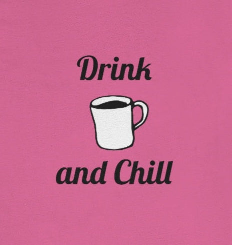 Drink coffee and chill #2 - Funny - Unisex Short Sleeve Tee