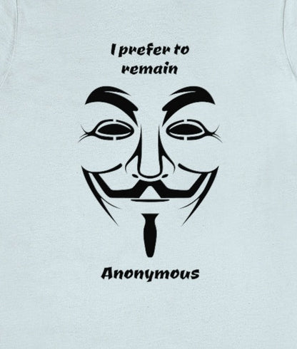 I prefer to remain Anonymous - Funny Unisex Short Sleeve Tee