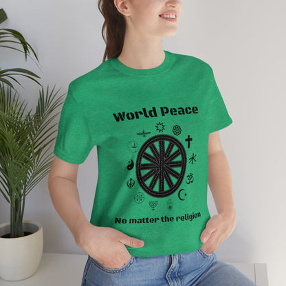 World peace no matter the religion - Unisex Short Sleeve Tee