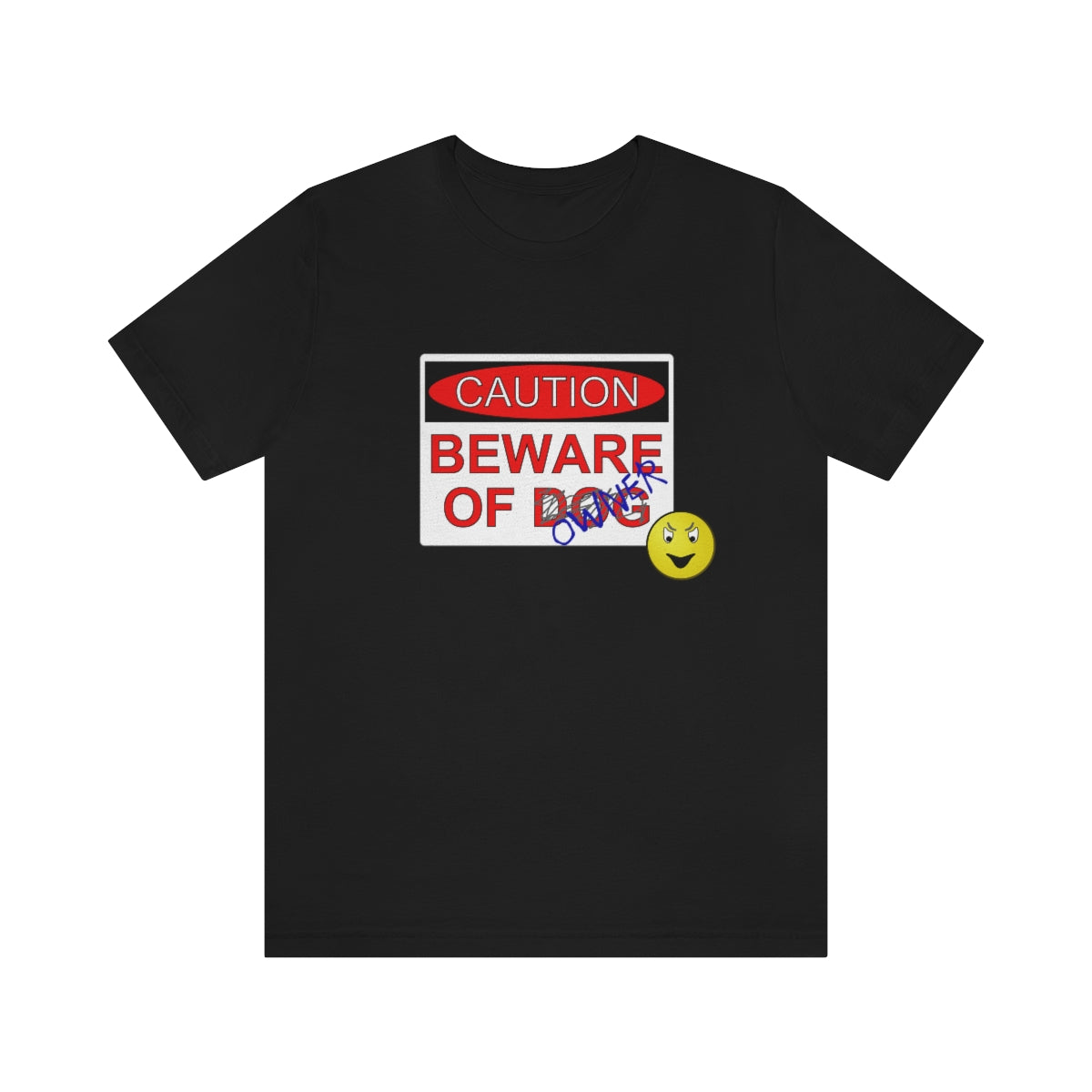Caution - Beware of Owner - Funny - Unisex Short Sleeve Tee