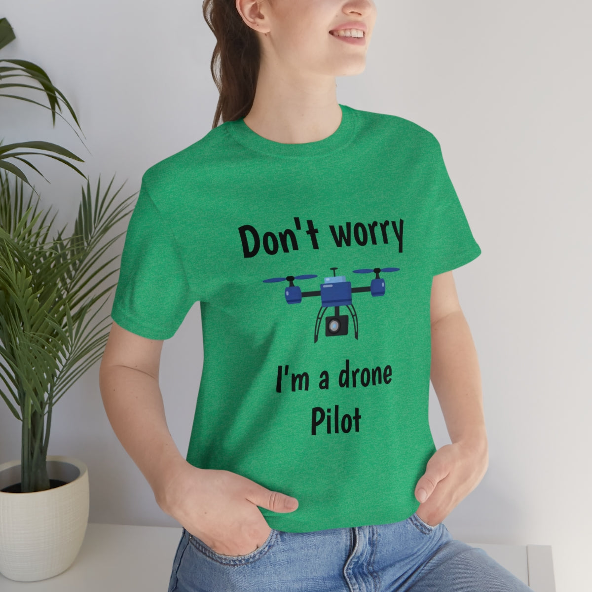 Don't worry I'm a drone pilot - Funny Short Sleeve Tee