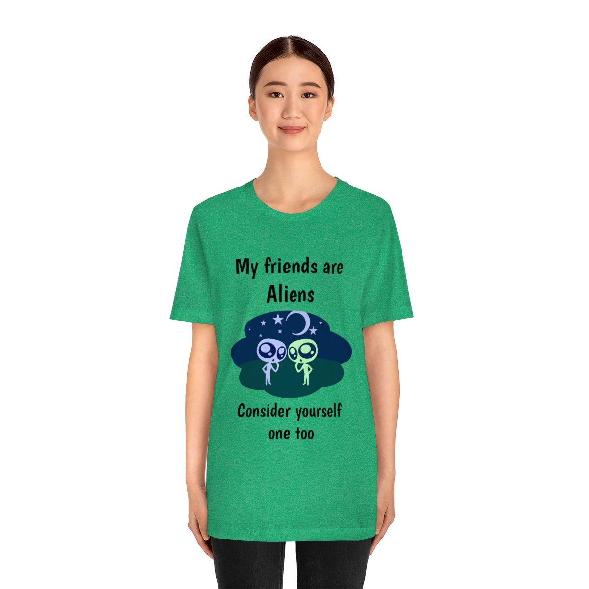 My friends are aliens - Funny Unisex Short Sleeve Tee