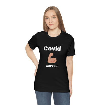 Covid Warrior - Designed - Unisex Short Sleeve Tee - CrazyTomTShirts