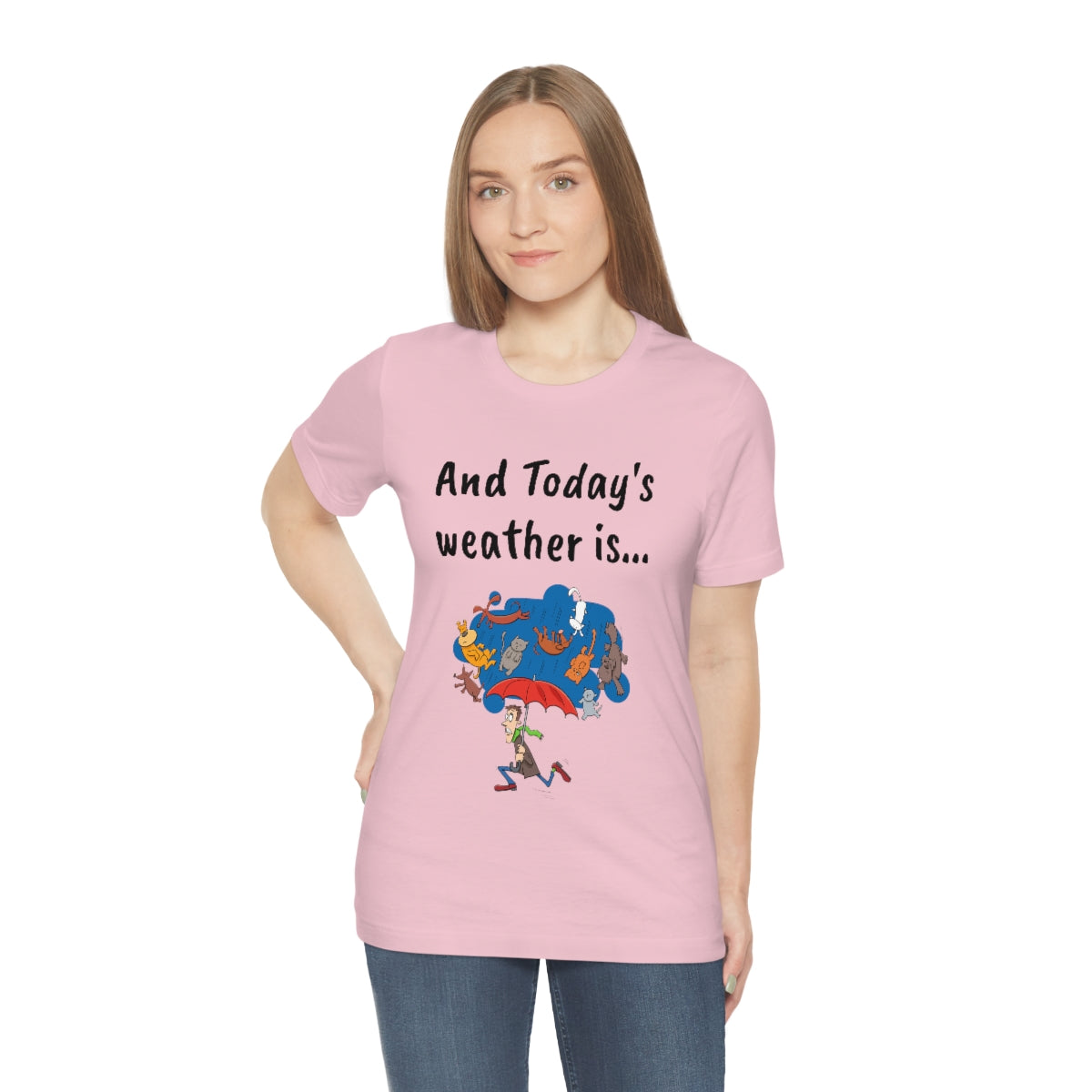 And todays Weather is... - Funny Unisex Short Sleeve Tee