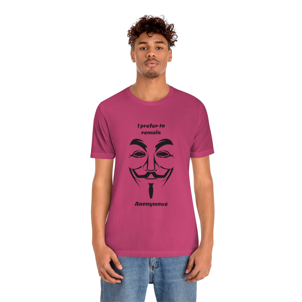 I prefer to remain Anonymous - Funny Unisex Short Sleeve Tee