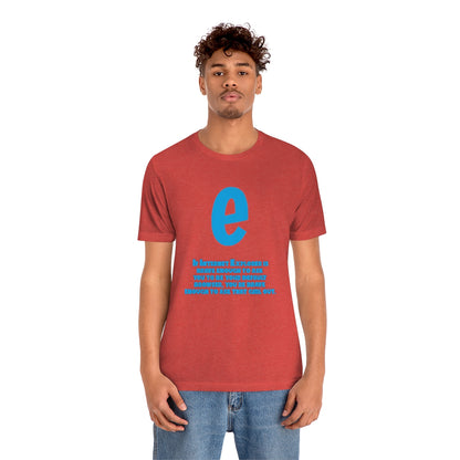 Funny and Inspirational "Internet Explorer" - Unisex Short Sleeve Tee