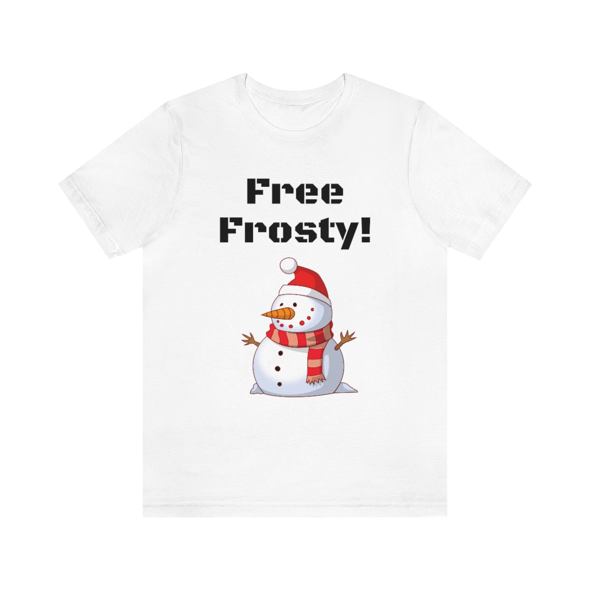 Free Frosty - Funny Fan - Unisex Short Sleeve Tee - CrazyTomTShirts