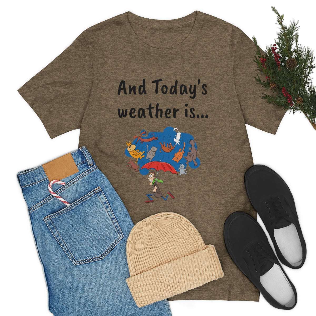 And todays Weather is... - Funny Unisex Short Sleeve Tee