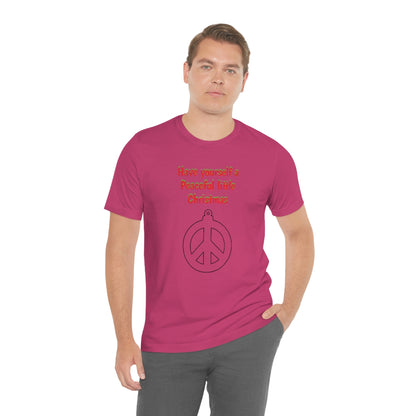 Have yourself a peaceful little Christmas - Unisex Jersey Short Sleeve Tee