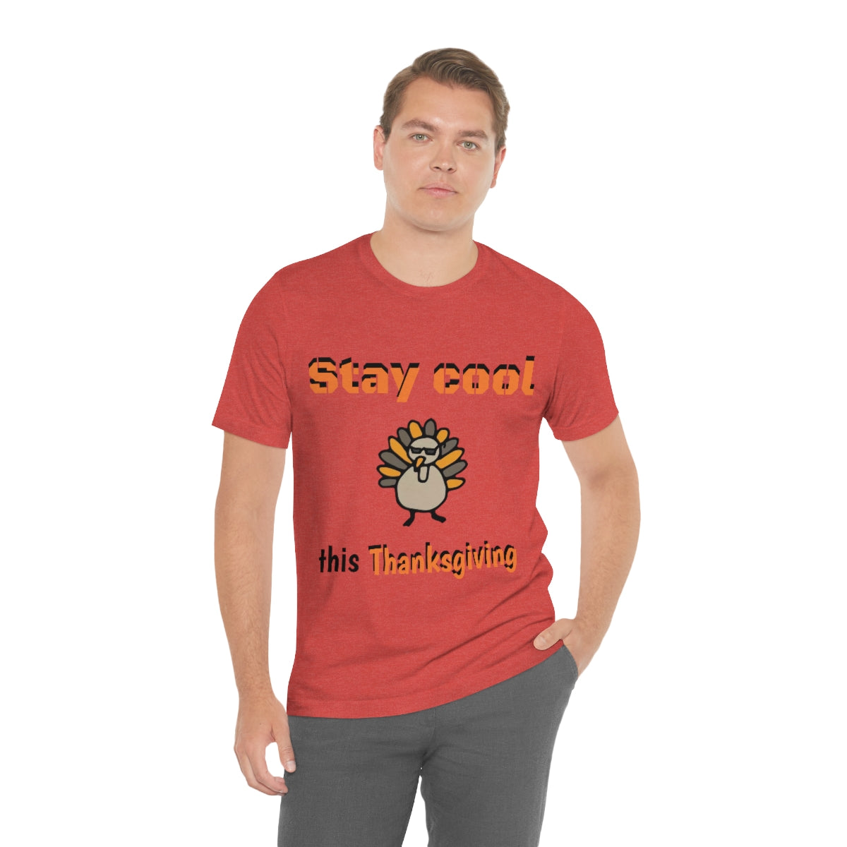 Stay Cool this Thanksgiving - Funny Holiday - Unisex Short Sleeve Tee