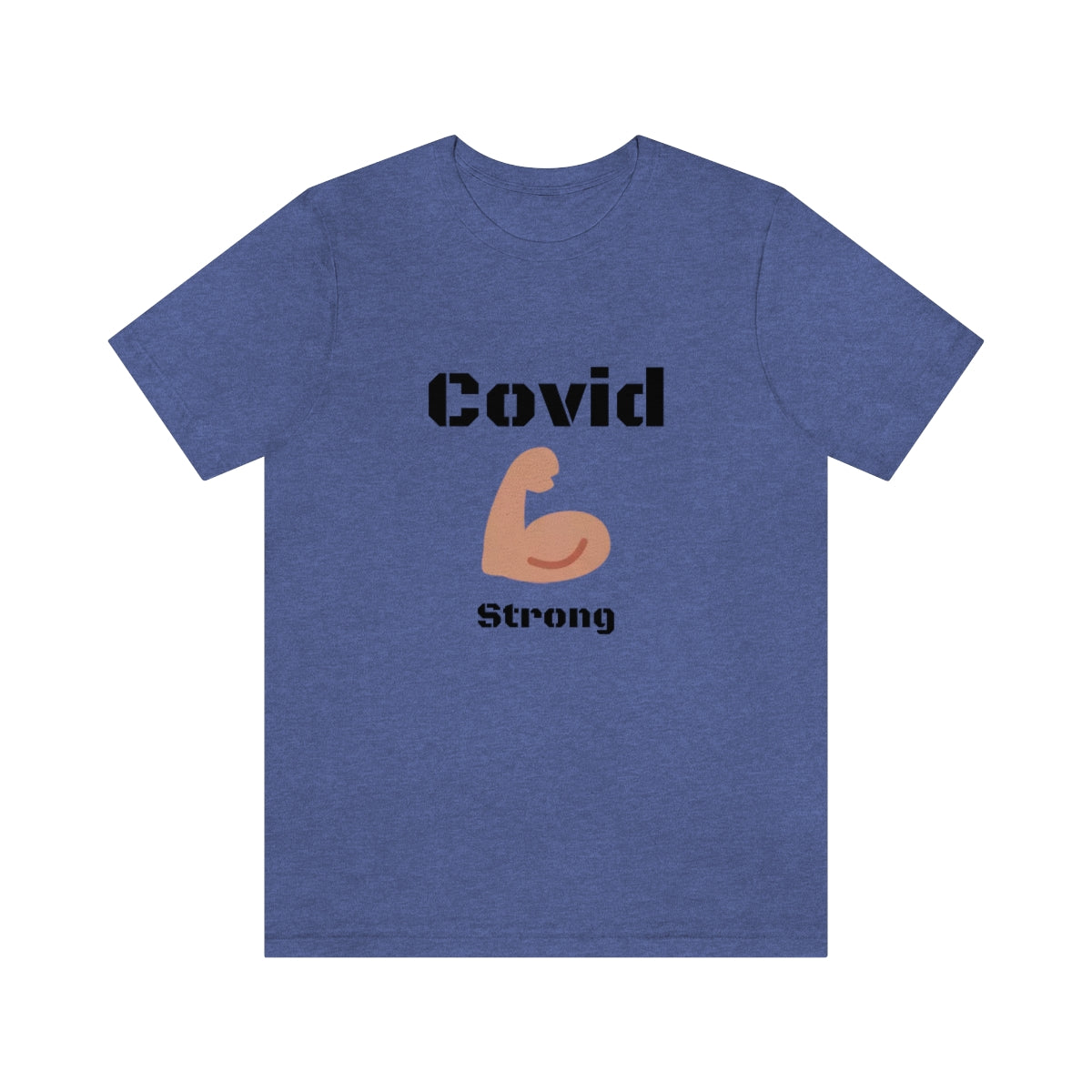 Covid Strong - Designed - Unisex Short Sleeve Tee.