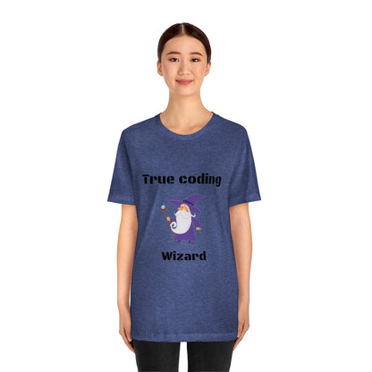 True coding Wizard - Funny Tech - Unisex Short Sleeve Tee