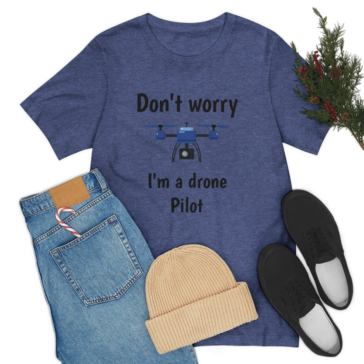 Don't worry I'm a drone pilot - Funny Short Sleeve Tee