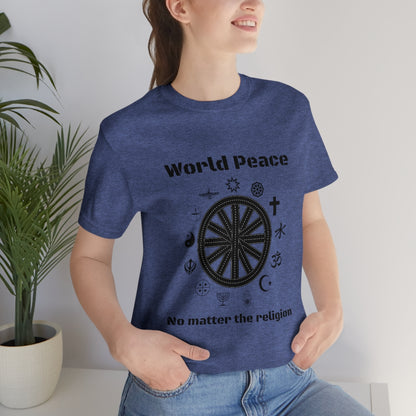 World peace no matter the religion - Unisex Short Sleeve Tee