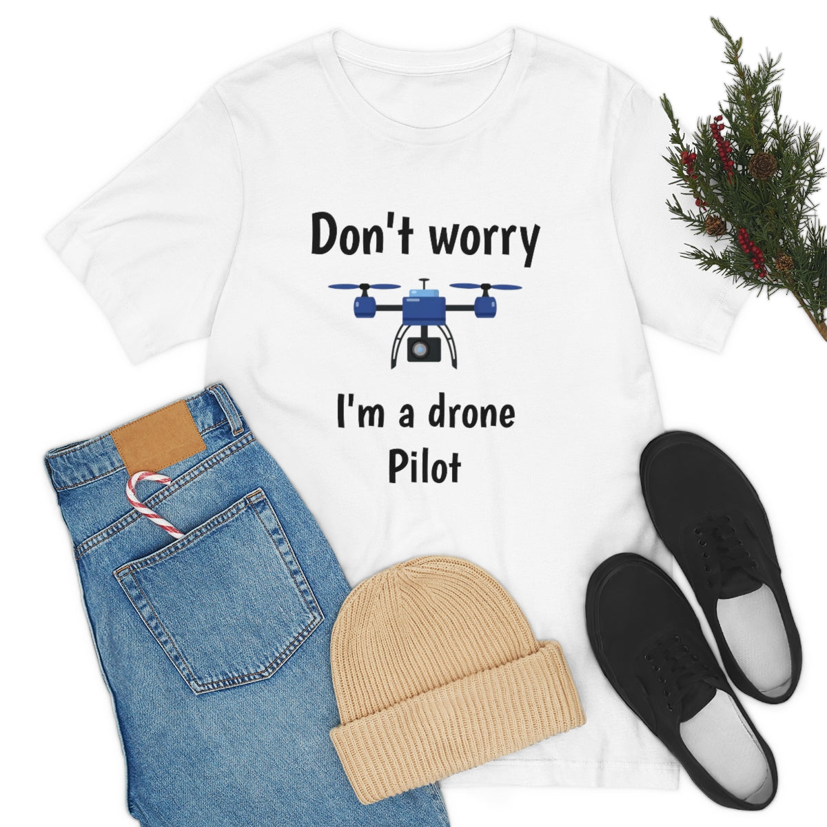 Don't worry I'm a drone pilot - Funny Short Sleeve Tee