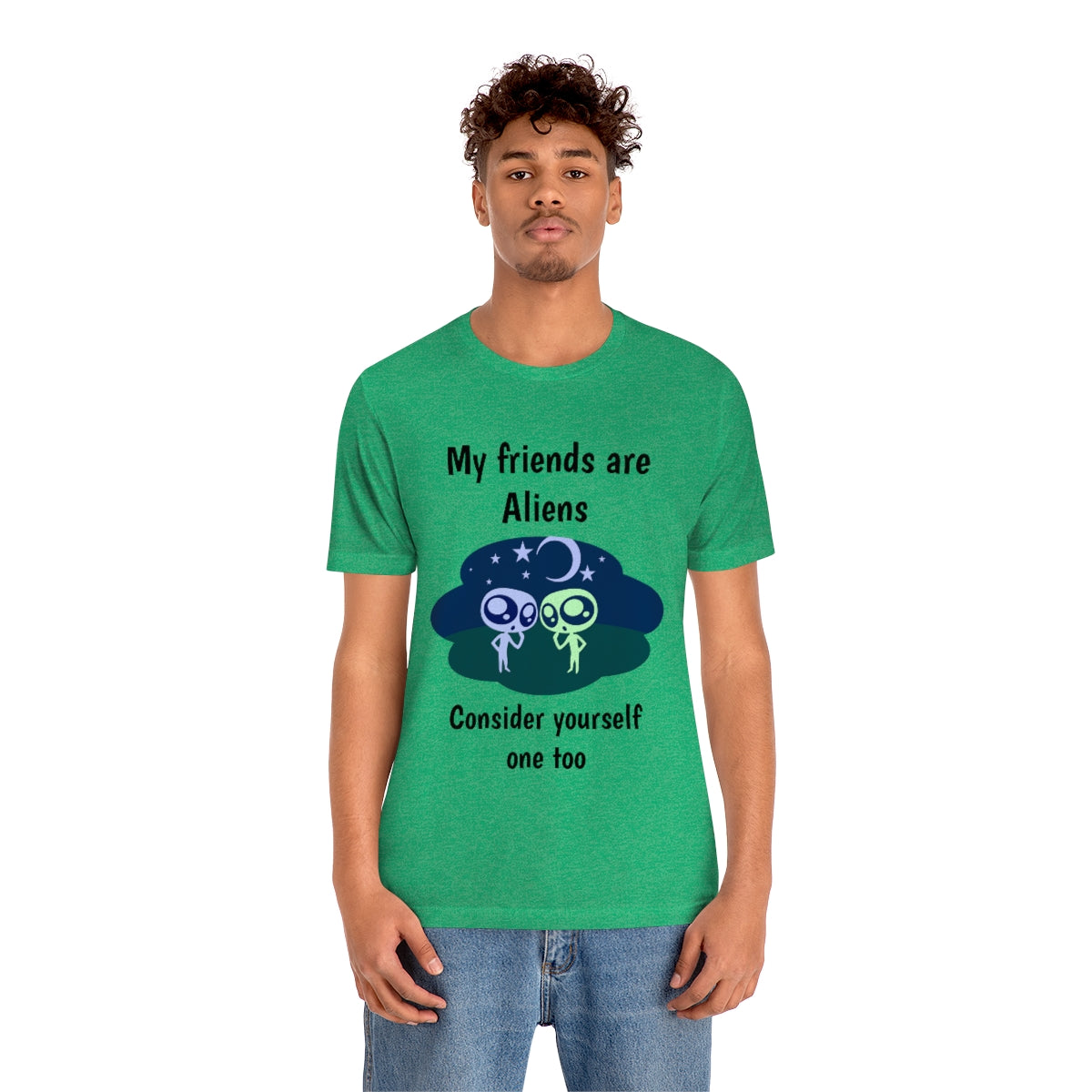 My friends are aliens - Funny Unisex Short Sleeve Tee