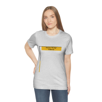 Funny - Clearance Must be "This High" to Date me - Unisex Short Sleeve Tee