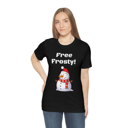 Free Frosty - Funny Fan - Unisex Short Sleeve Tee - CrazyTomTShirts