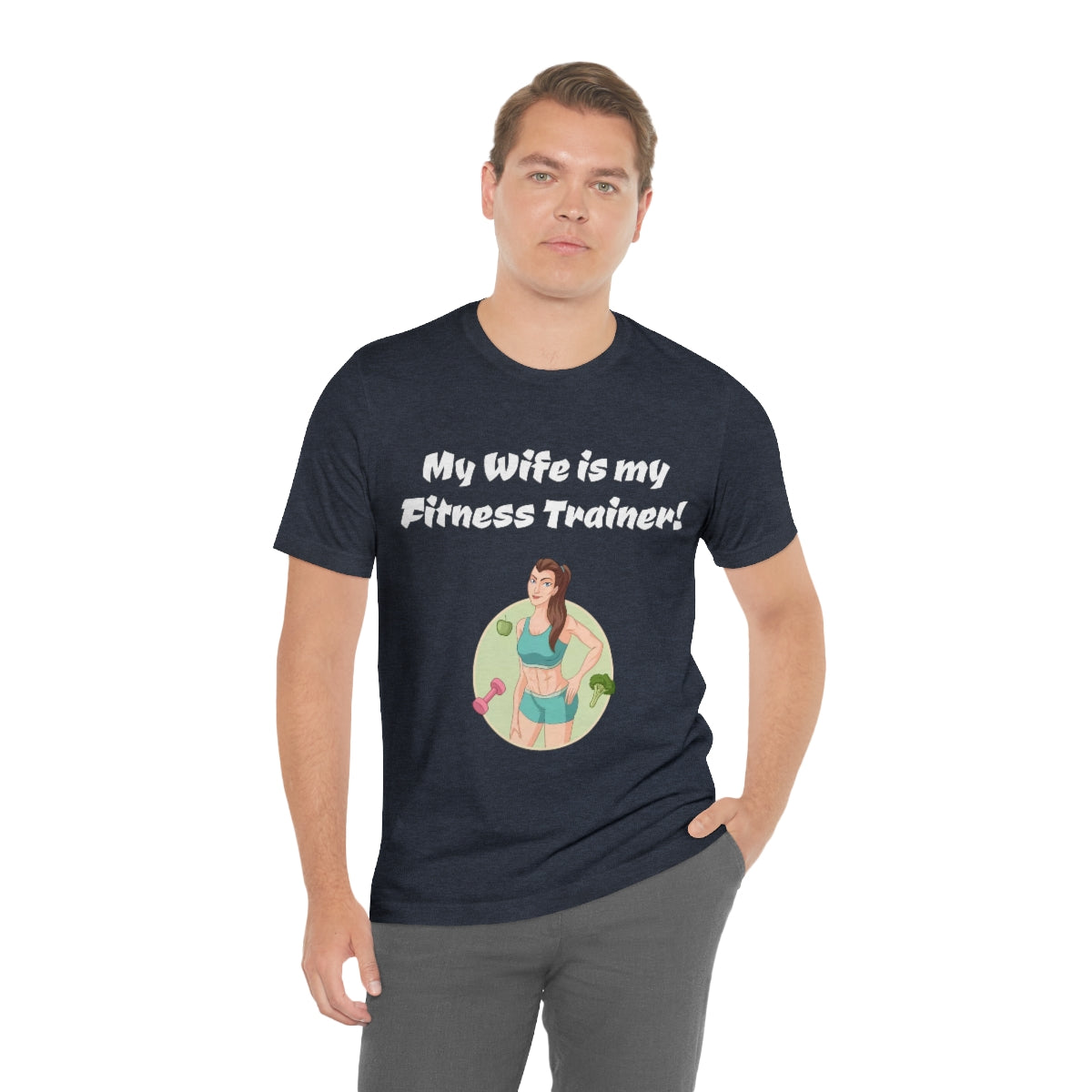 My wife is my fitness trainer - Funny Unisex Short Sleeve Tee - CrazyTomTShirts