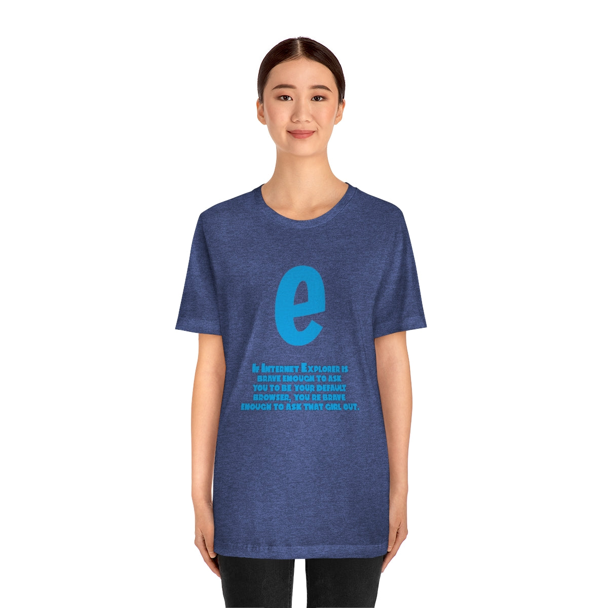 Funny and Inspirational "Internet Explorer" - Unisex Short Sleeve Tee