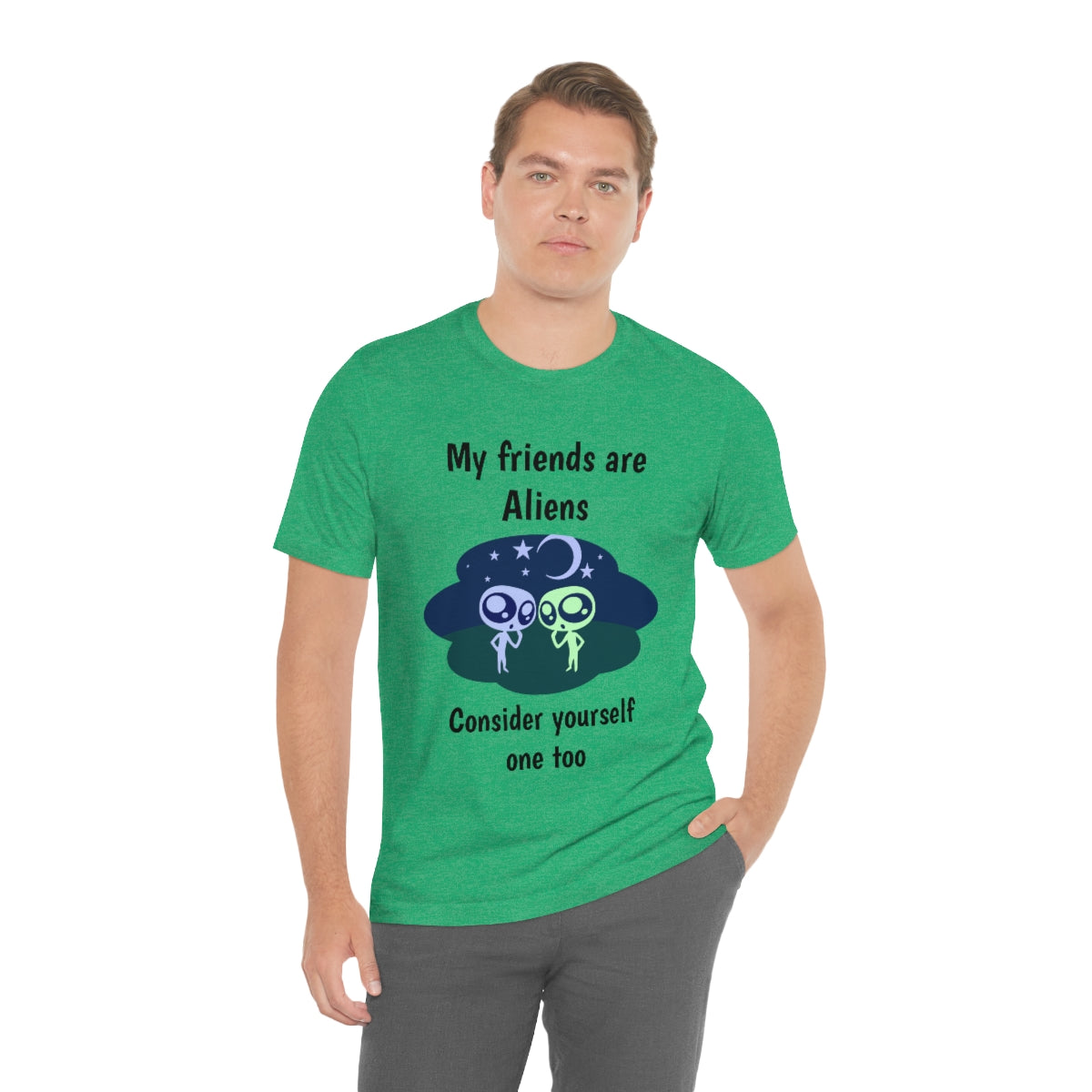 My friends are aliens - Funny Unisex Short Sleeve Tee