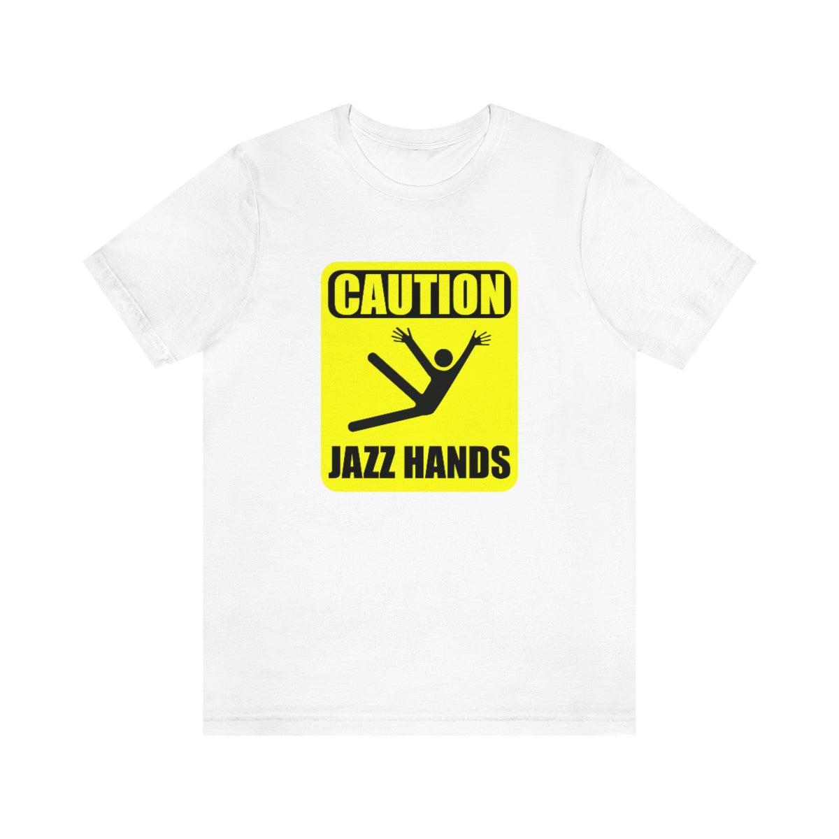 Caution Jazz hands - Funny - Unisex Short Sleeve Tee