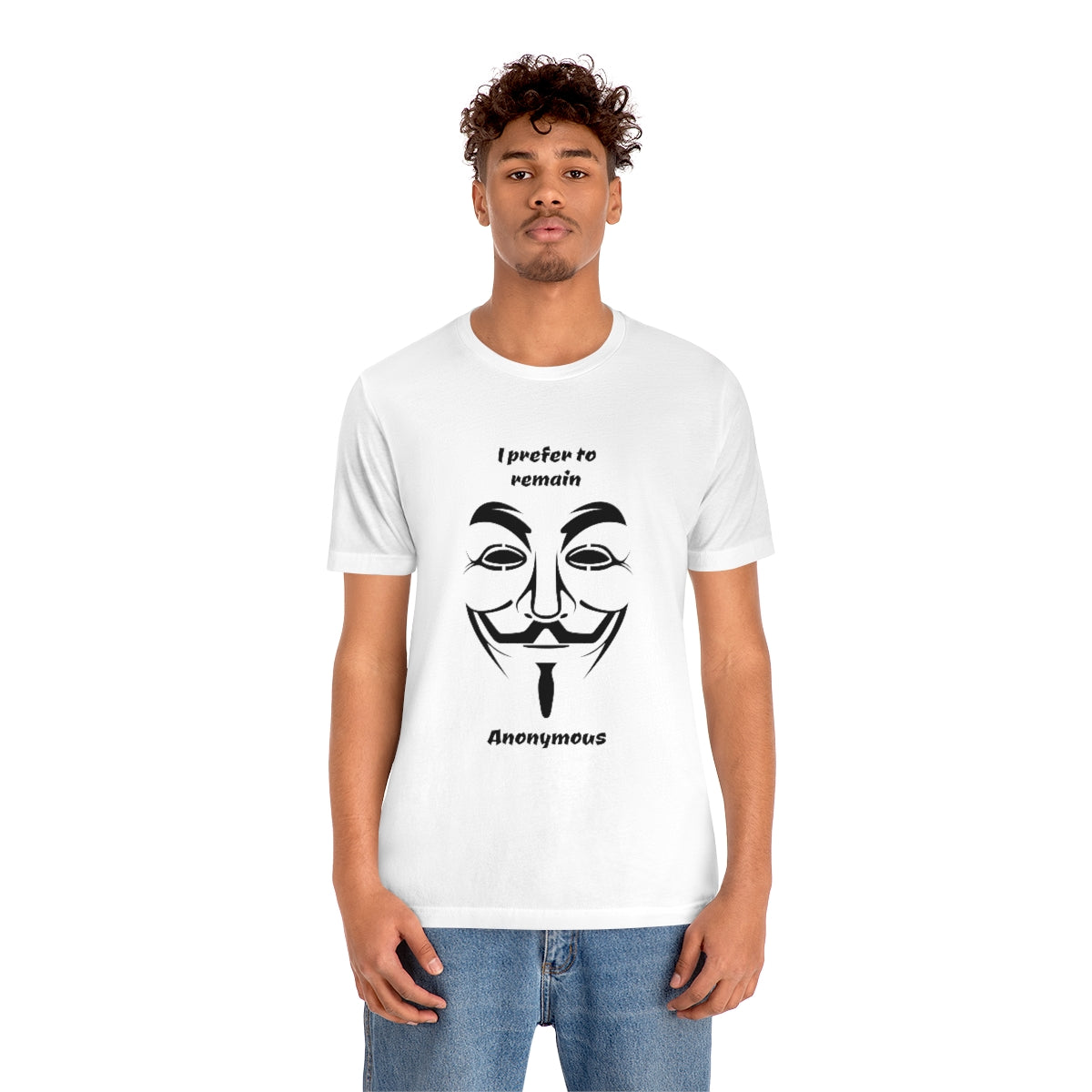 I prefer to remain Anonymous - Funny Unisex Short Sleeve Tee