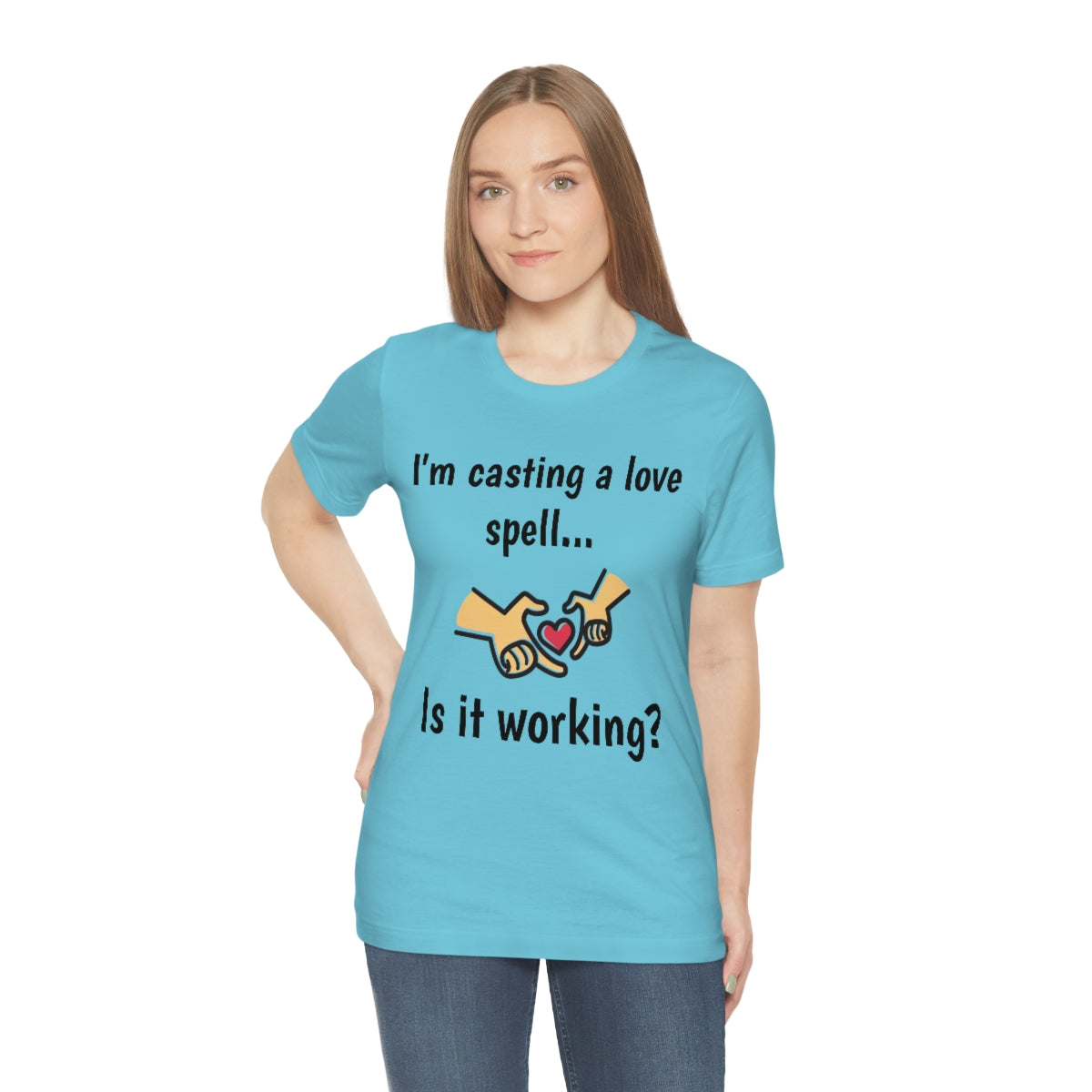 I'm casting a love spell, is it working? - Funny Short Sleeve Tee - CrazyTomTShirts