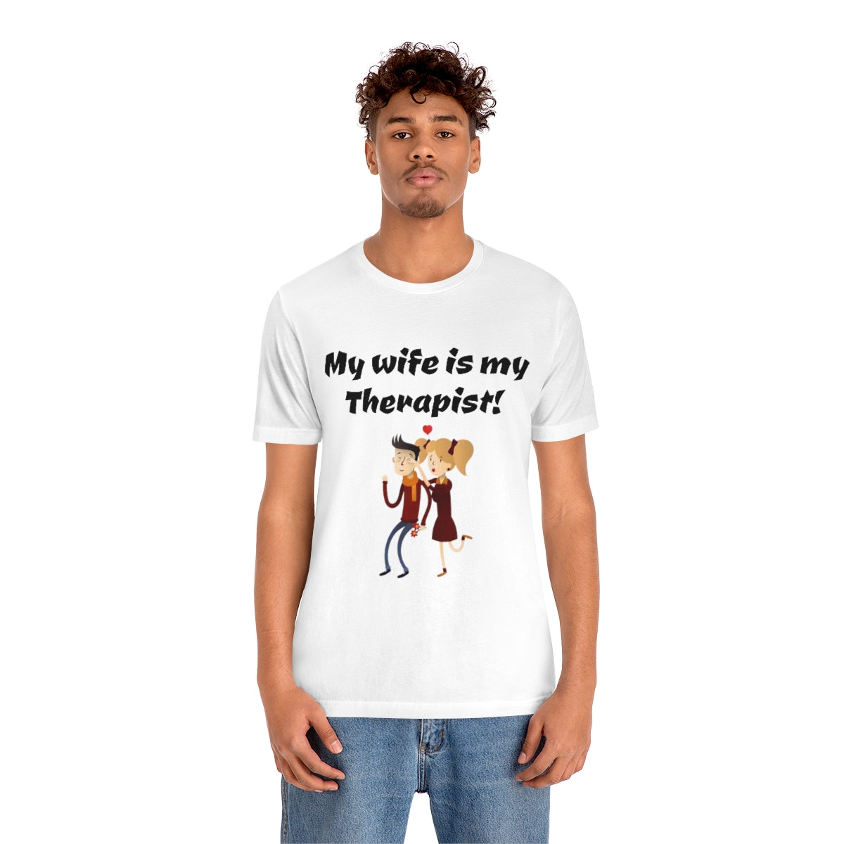 My wife is my Therapist- Funny Unisex Short Sleeve Tee