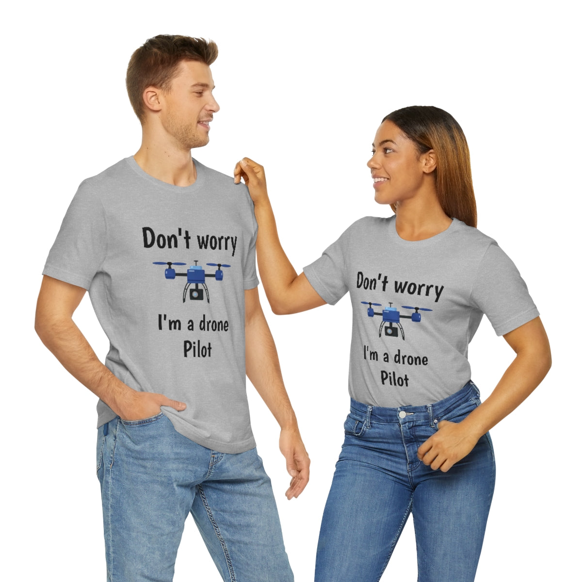 Don't worry I'm a drone pilot - Funny Short Sleeve Tee