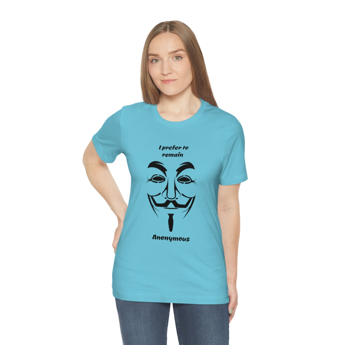 I prefer to remain Anonymous - Funny Unisex Short Sleeve Tee