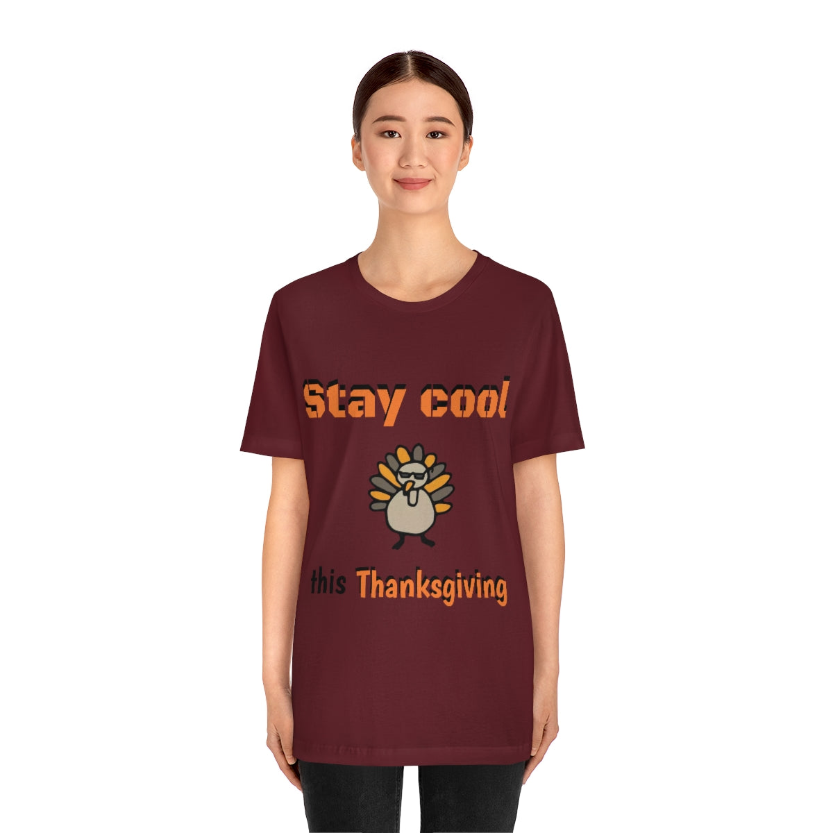 Stay Cool this Thanksgiving - Funny Holiday - Unisex Short Sleeve Tee