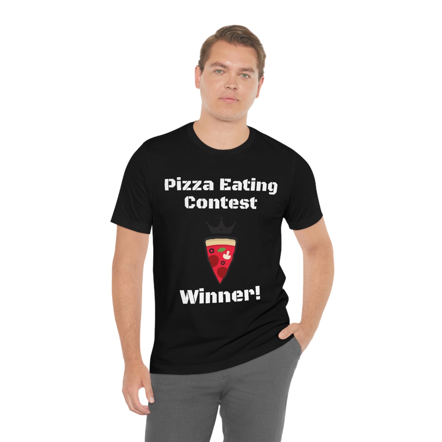 Pizza Eating Contest Winner - Designed - Unisex Short Sleeve Tee - CrazyTomTShirts