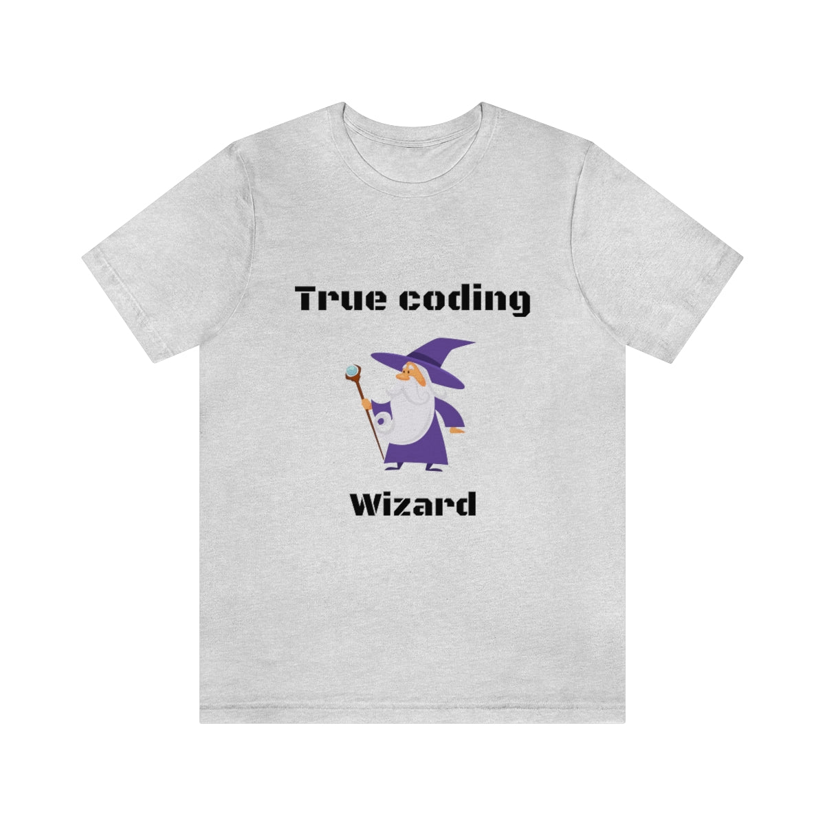 True coding Wizard - Funny Tech - Unisex Short Sleeve Tee