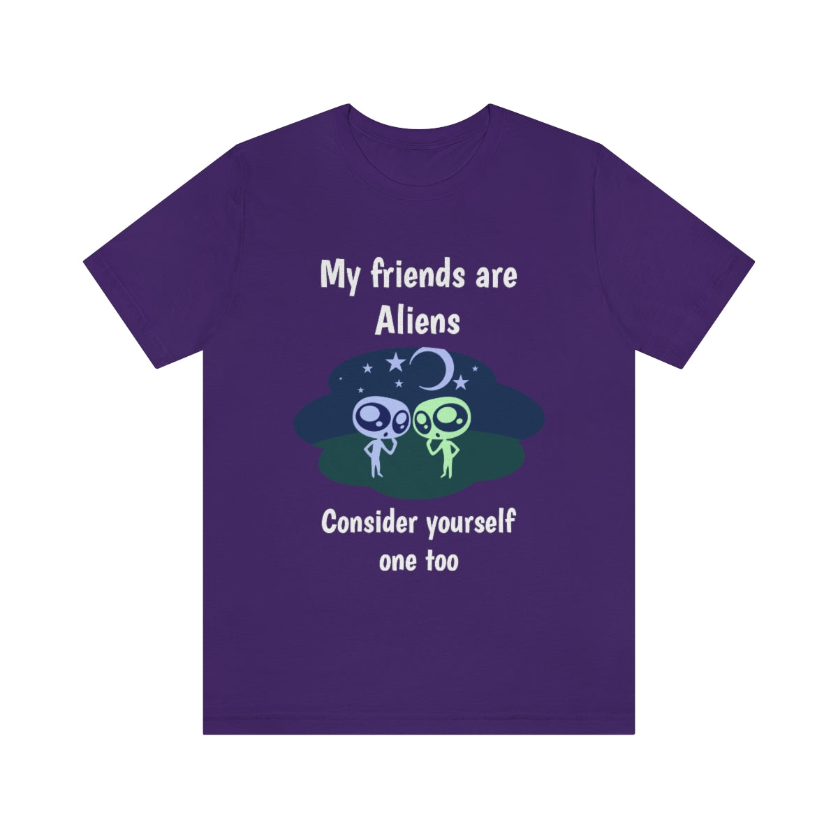 My friends are aliens - Funny Unisex Short Sleeve Tee